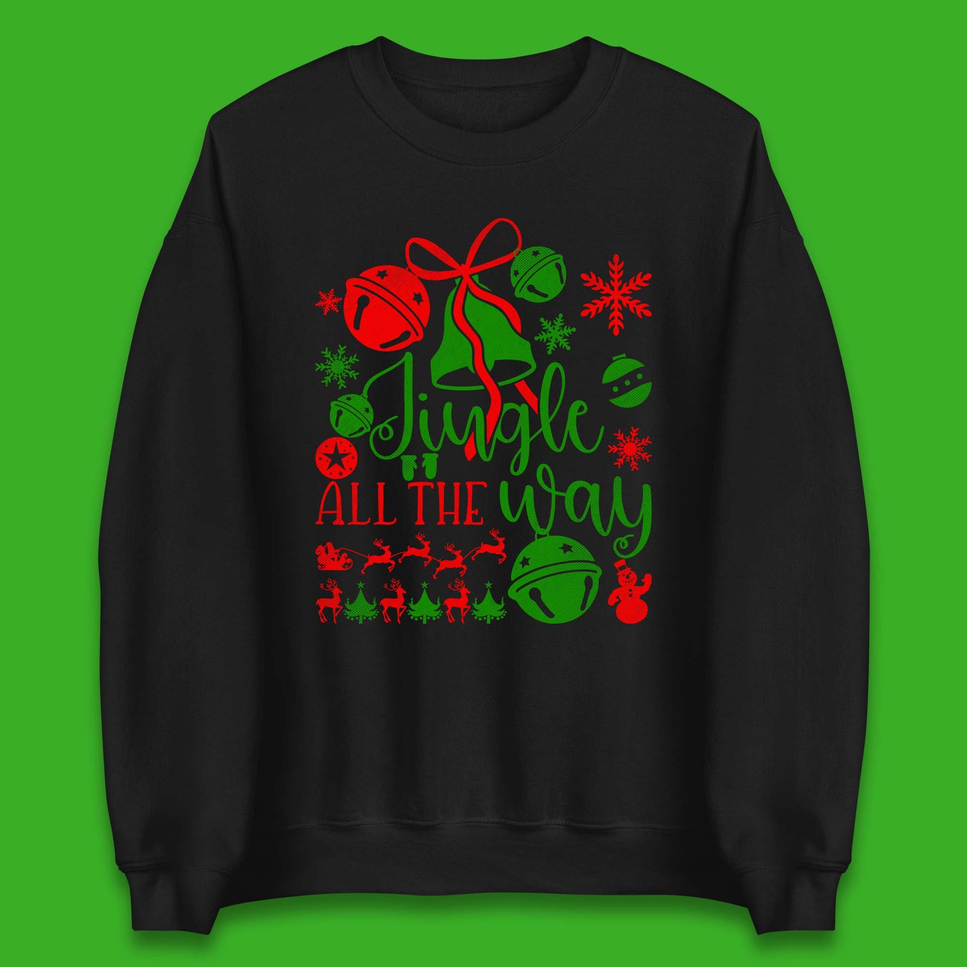 jingle all the way christmas sweatshirt