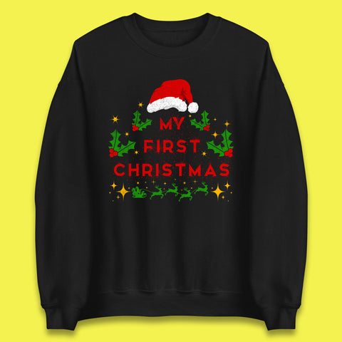 My First Christmas Winter Holiday Christmas Vibes Xmas Festive Unisex Sweatshirt