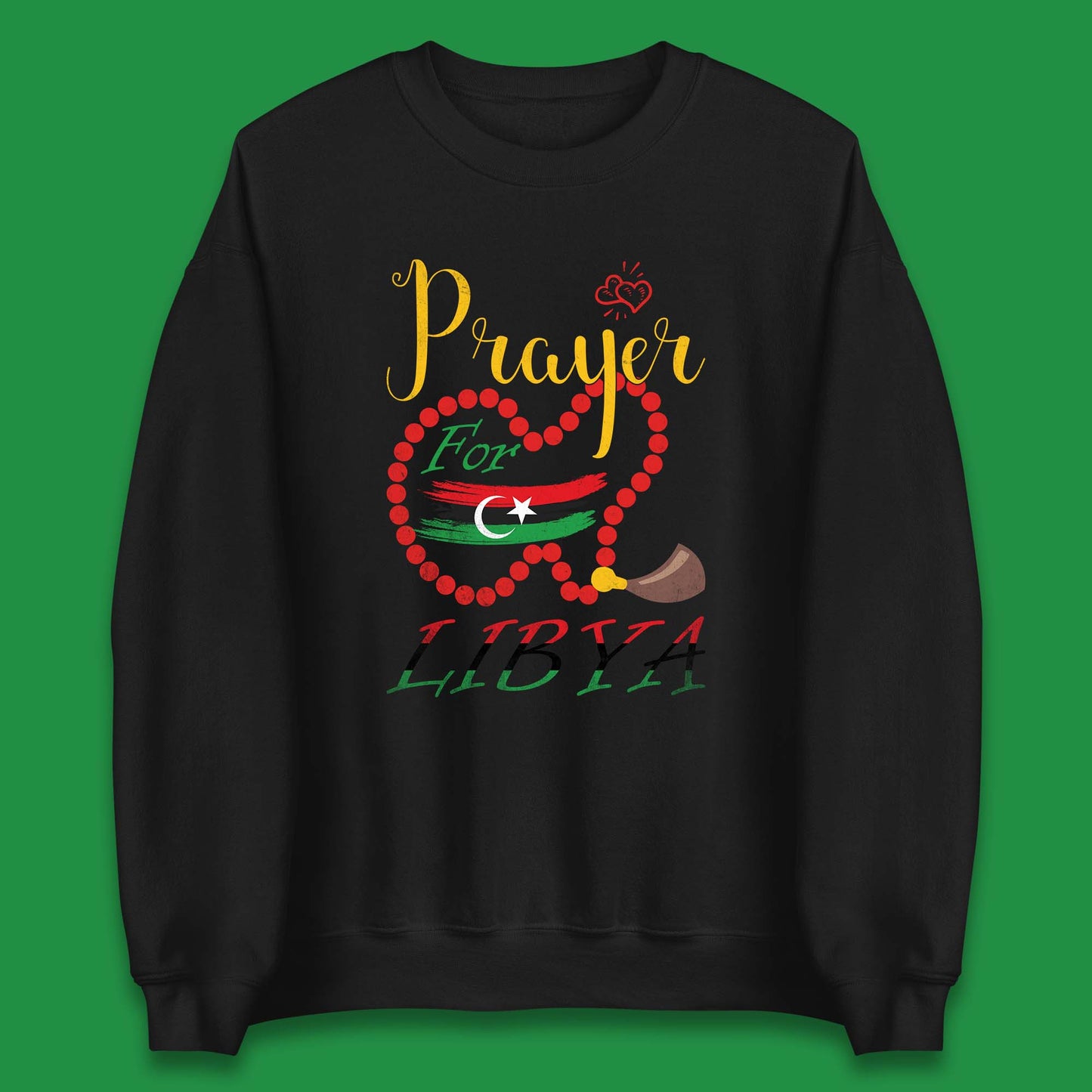 Prayer For Libya Help Libya Flood Solidarity Stand With Libya Unisex Sweatshirt