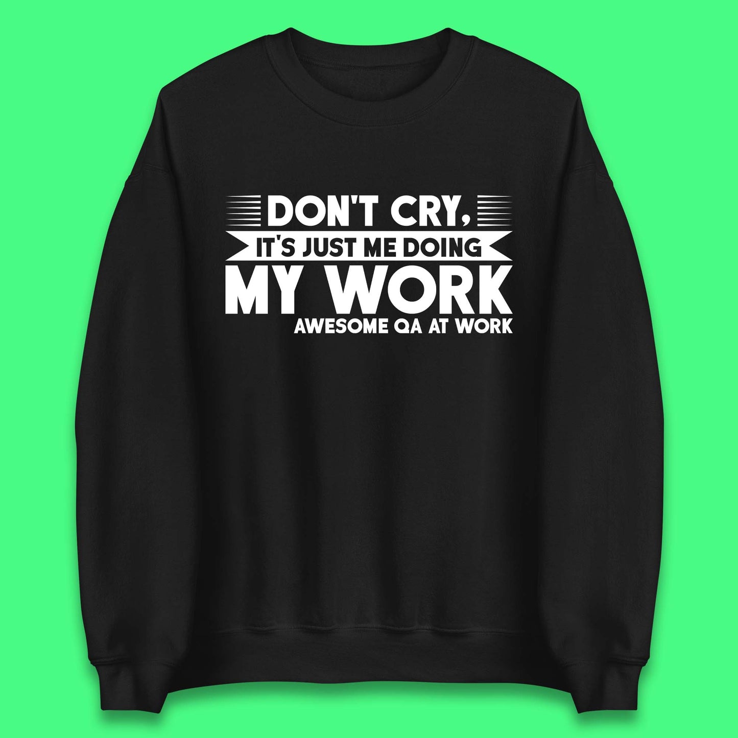 Awesome Qa At Work Unisex Sweatshirt