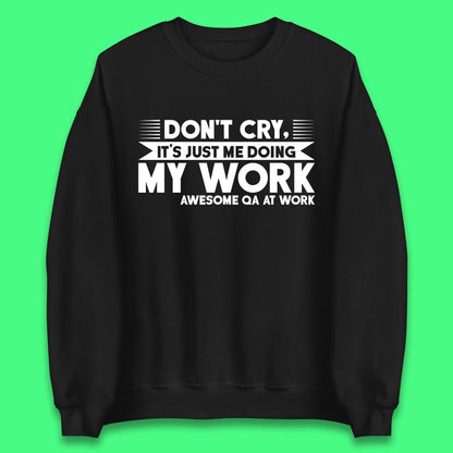Awesome Qa At Work Unisex Sweatshirt