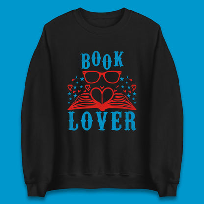 Book Lover Reading Lover Bookish Bookworm Booktroverts Unisex Sweatshirt