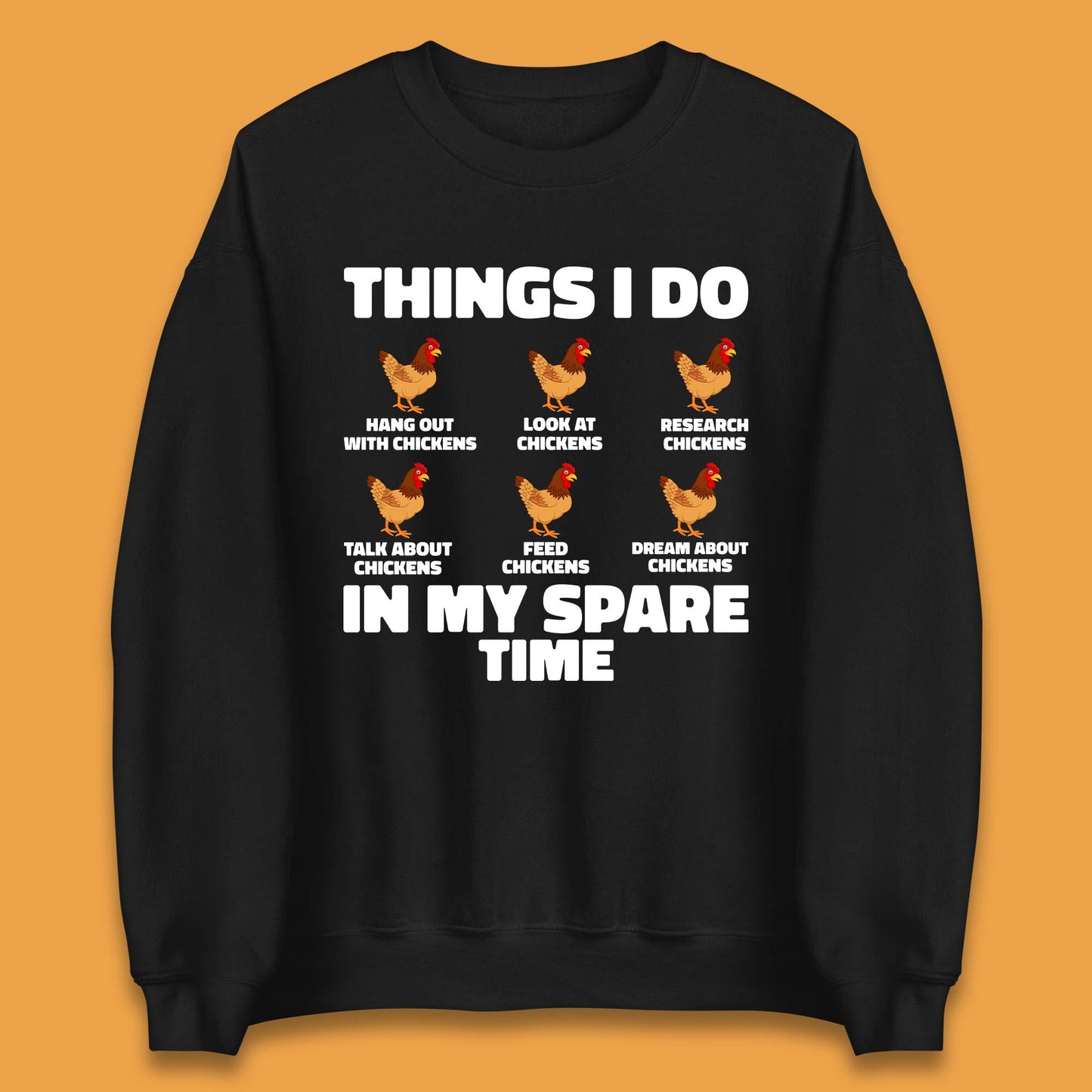 Chickens Things Unisex Sweatshirt