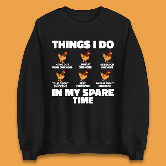 Chickens Things Unisex Sweatshirt