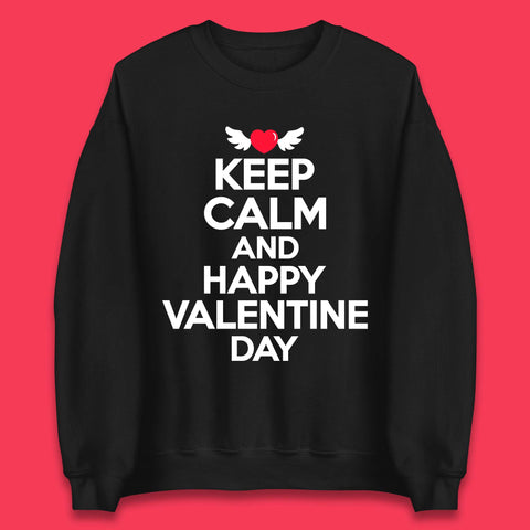 Keep Calm And Happy Valentine Day Unisex Sweatshirt