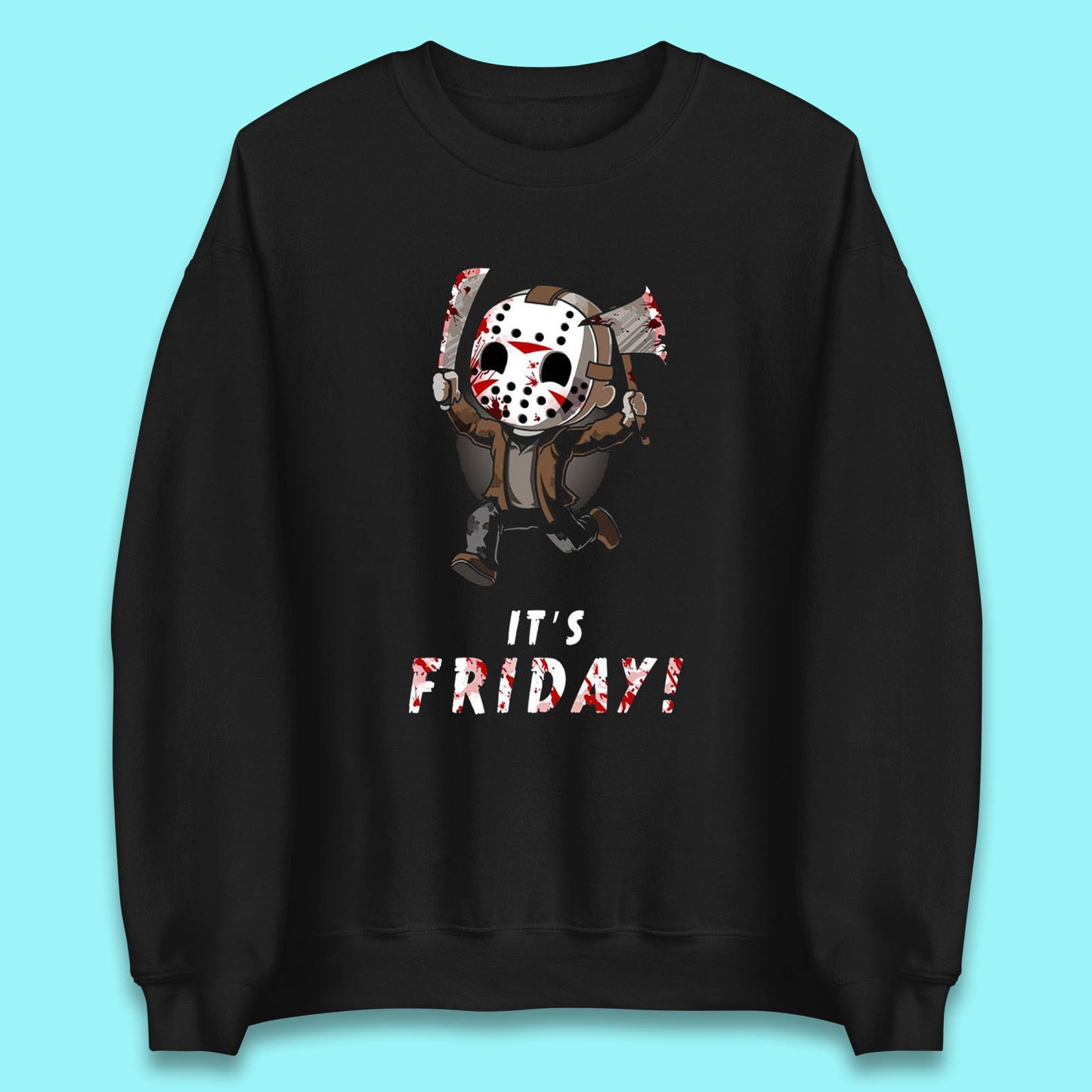 It's Friday Chibi Jason Voorhees Holding Bloody Knife & Bloody Axe Halloween Friday The 13th Horror Movie Unisex Sweatshirt