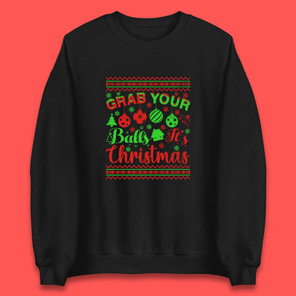 grab your balls christmas funny sweatshirt