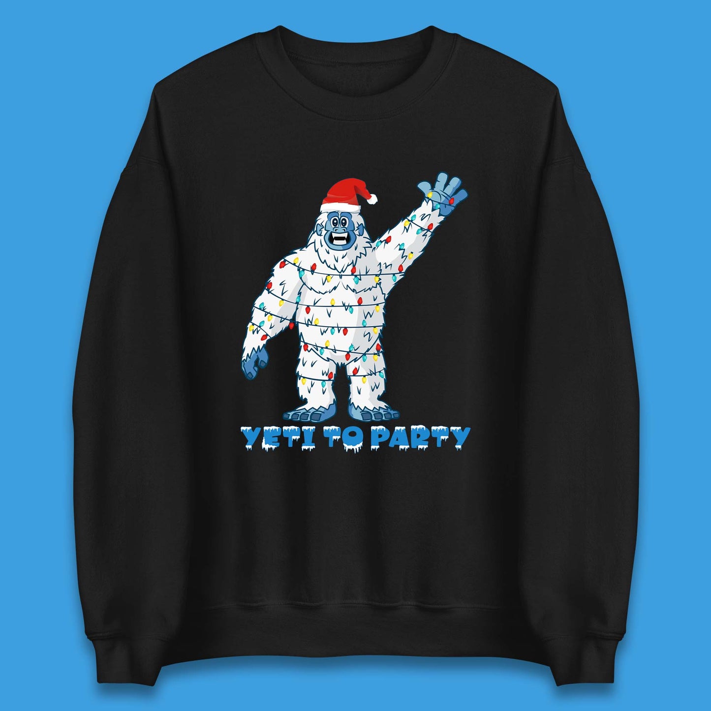 Yeti To Party Christmas Unisex Sweatshirt