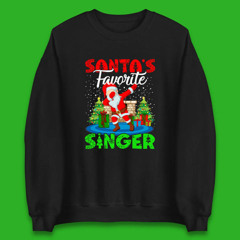 Dab Santa's Favorite Singer Christmas Santa Claus Dabbing Xmas Unisex Sweatshirt