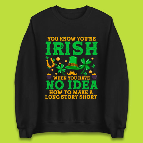 You Know You're Irish Unisex Sweatshirt
