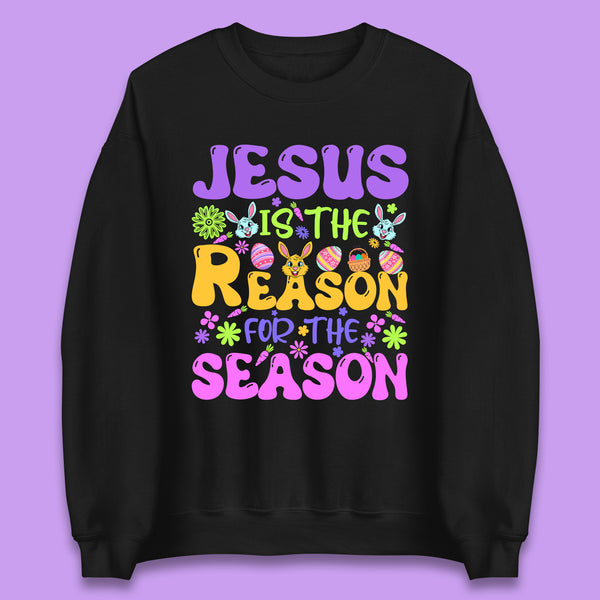 Jesus Is The Reason For The Season Unisex Sweatshirt