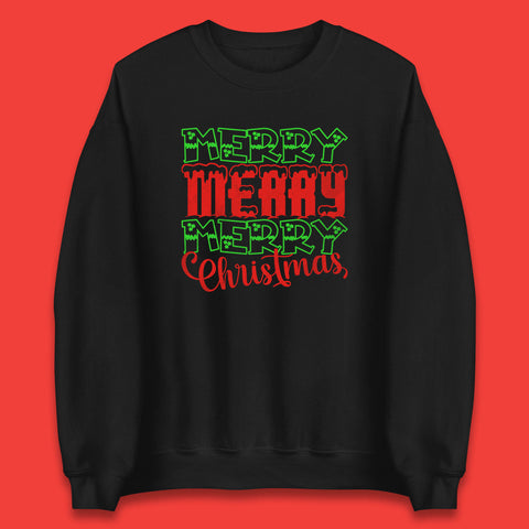 Merry Merry Merry Christmas Winter Holiday Festive Celebration Unisex Sweatshirt