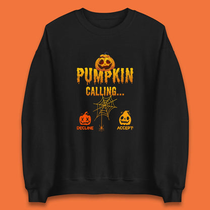 Halloween Pumpkin Calling Accept Decline Funny Jack O Lantern Horror Scary Phone Call Unisex Sweatshirt