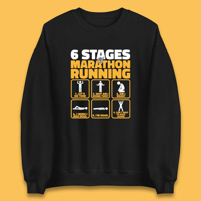 6 Stages Of Marathon Running Athletics Unisex Sweatshirt