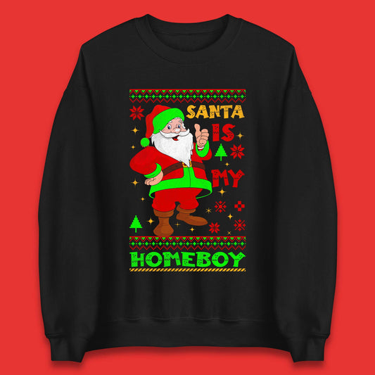 Santa Is My Homeboy Christmas Unisex Sweatshirt