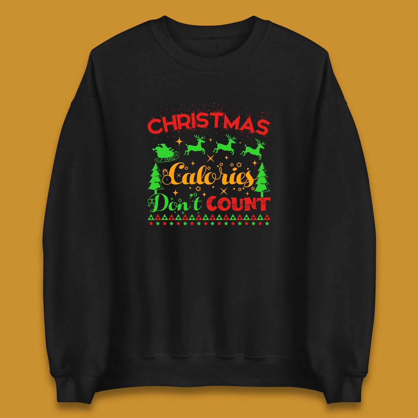 christmas calories don't count sweatshirt
