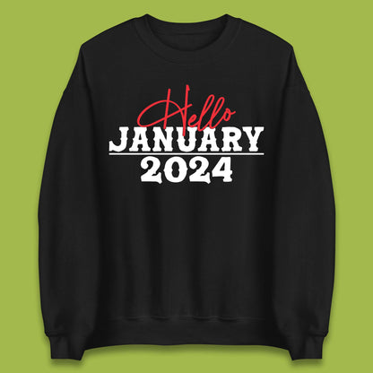 Hello January 2024 Unisex Sweatshirt