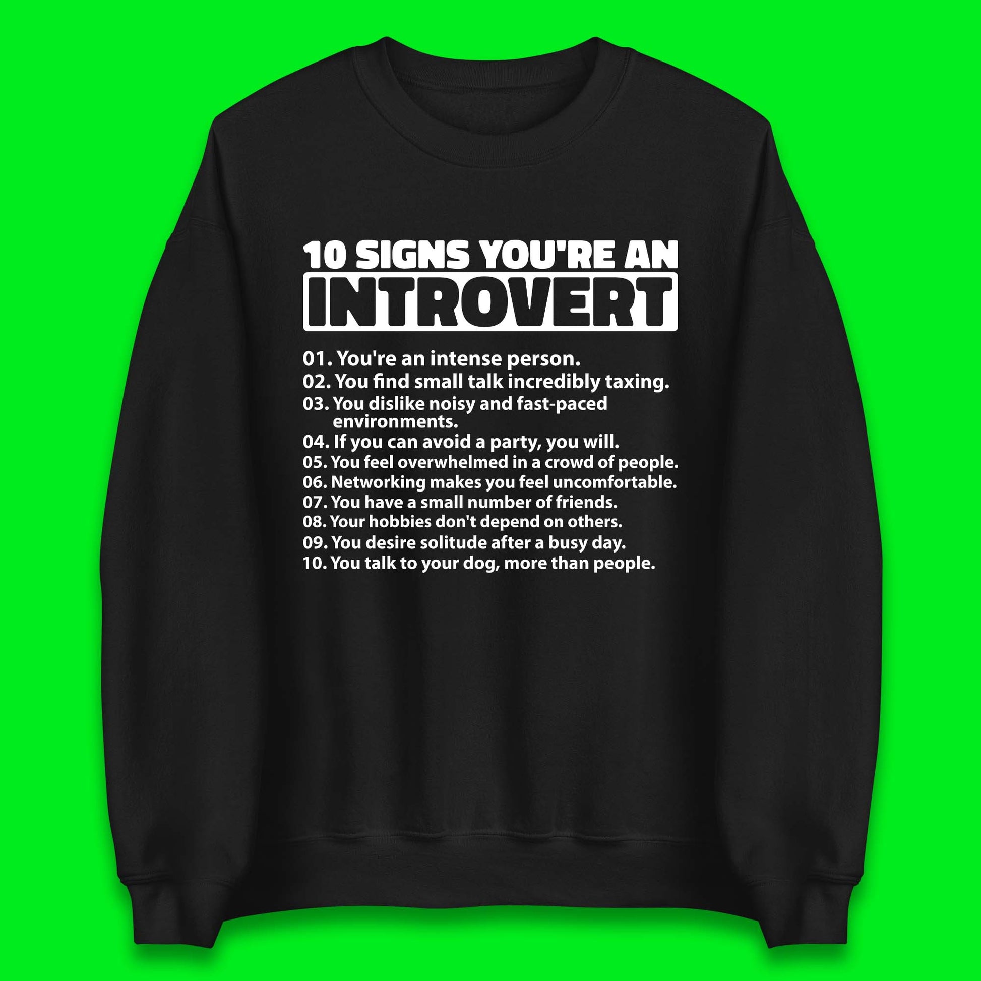 10 Signs You're An Introvert Unisex Sweatshirt