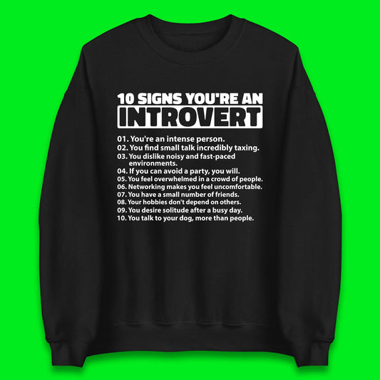 10 Signs You're An Introvert Unisex Sweatshirt