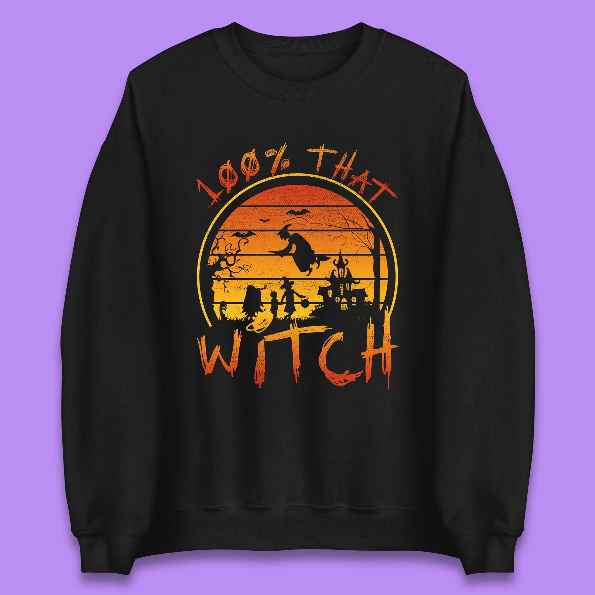 100% That Witch Unisex Sweatshirt