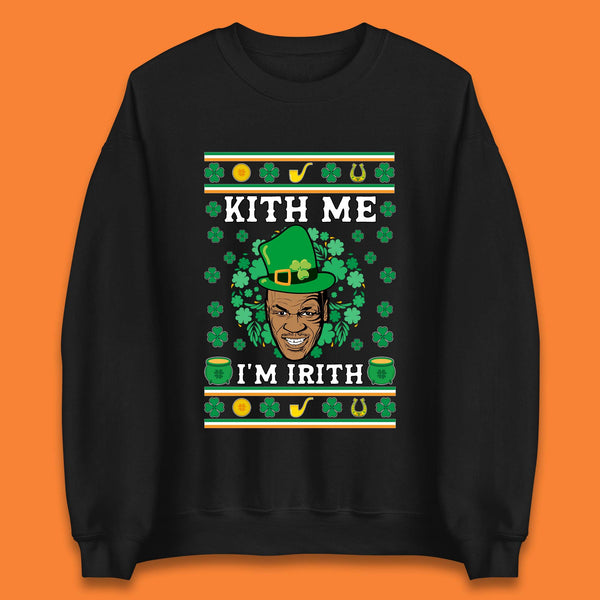 Kith Me I'm Irith Unisex Sweatshirt