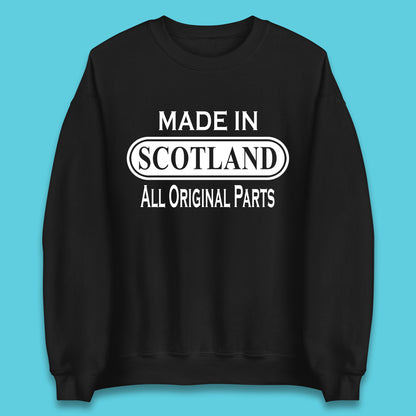 Made In Scotland All Original Parts Vintage Retro Birthday Country In United Kingdom UK Constituent Country Gift Unisex Sweatshirt