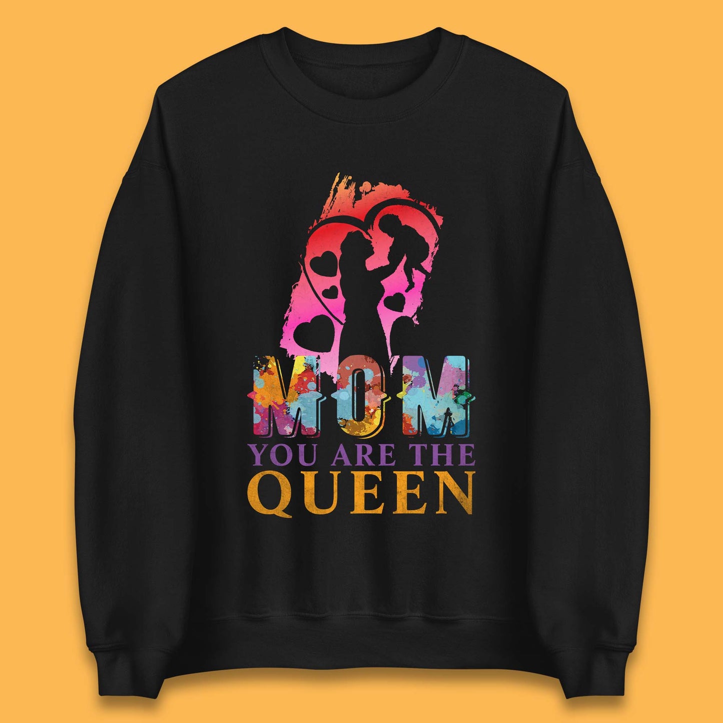 Mom You Are The Queen Unisex Sweatshirt