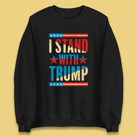 I Stand With Trump Take America Back Donald Trump Pro America Election 2024 Unisex Sweatshirt