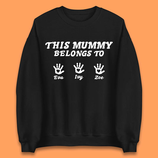 Personalised This Mummy Belongs Unisex Sweatshirt