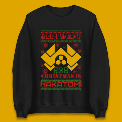 Want Nakatomi For Christmas Unisex Sweatshirt