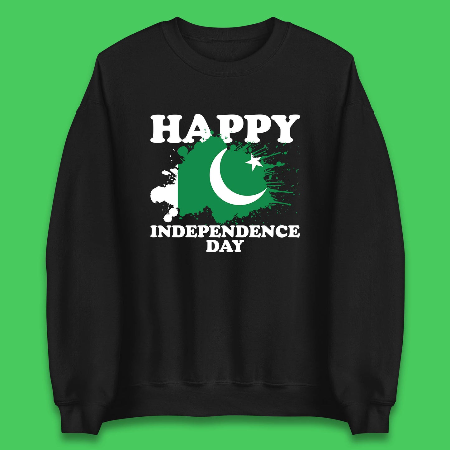 Happy Independence Day Pakistan 14th August Patriotic Pakistani Flag Unisex Sweatshirt