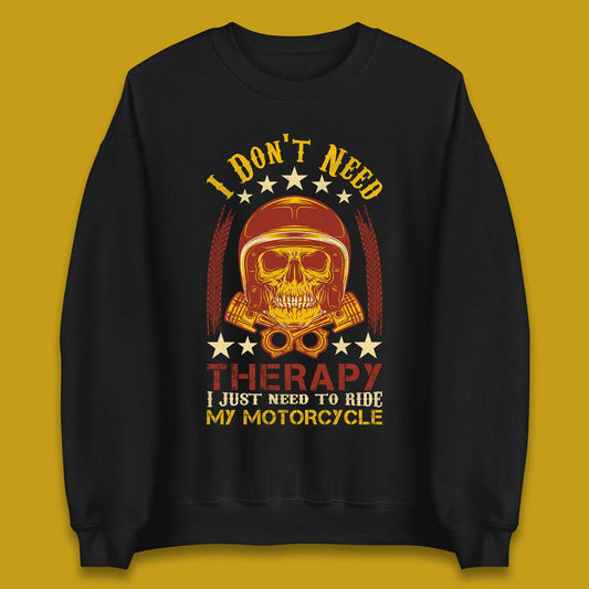 Motorcycle Therapy Unisex Sweatshirt