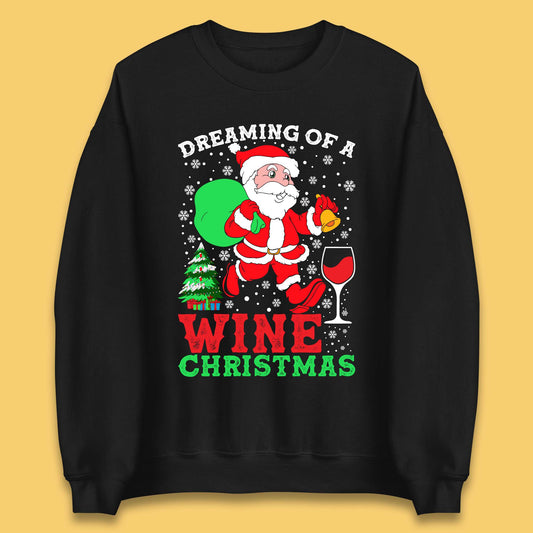 Dreaming Of A Wine Christmas Unisex Sweatshirt