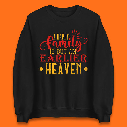 Family Quotes Unisex Sweatshirt