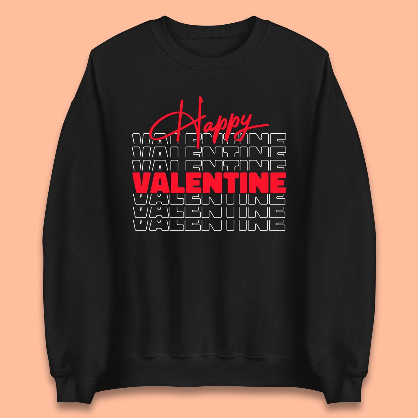 Happy Valentine Day Unisex Sweatshirt