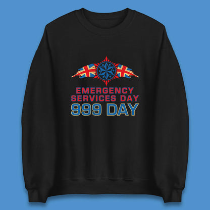 Emergency Services Day 999 Days United Kingdom Emergency Services First Responder Annual Holiday Unisex Sweatshirt