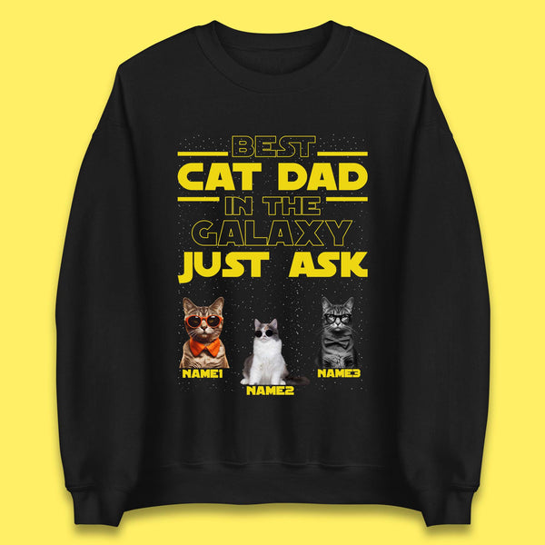 Personalised Best Cat Dad In The Galaxy Unisex Sweatshirt