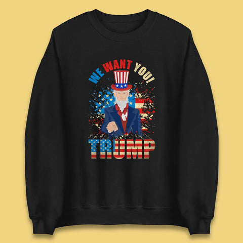 Uncle Sam We Want You Trump Make America Great Again Donald Trump Unisex Sweatshirt