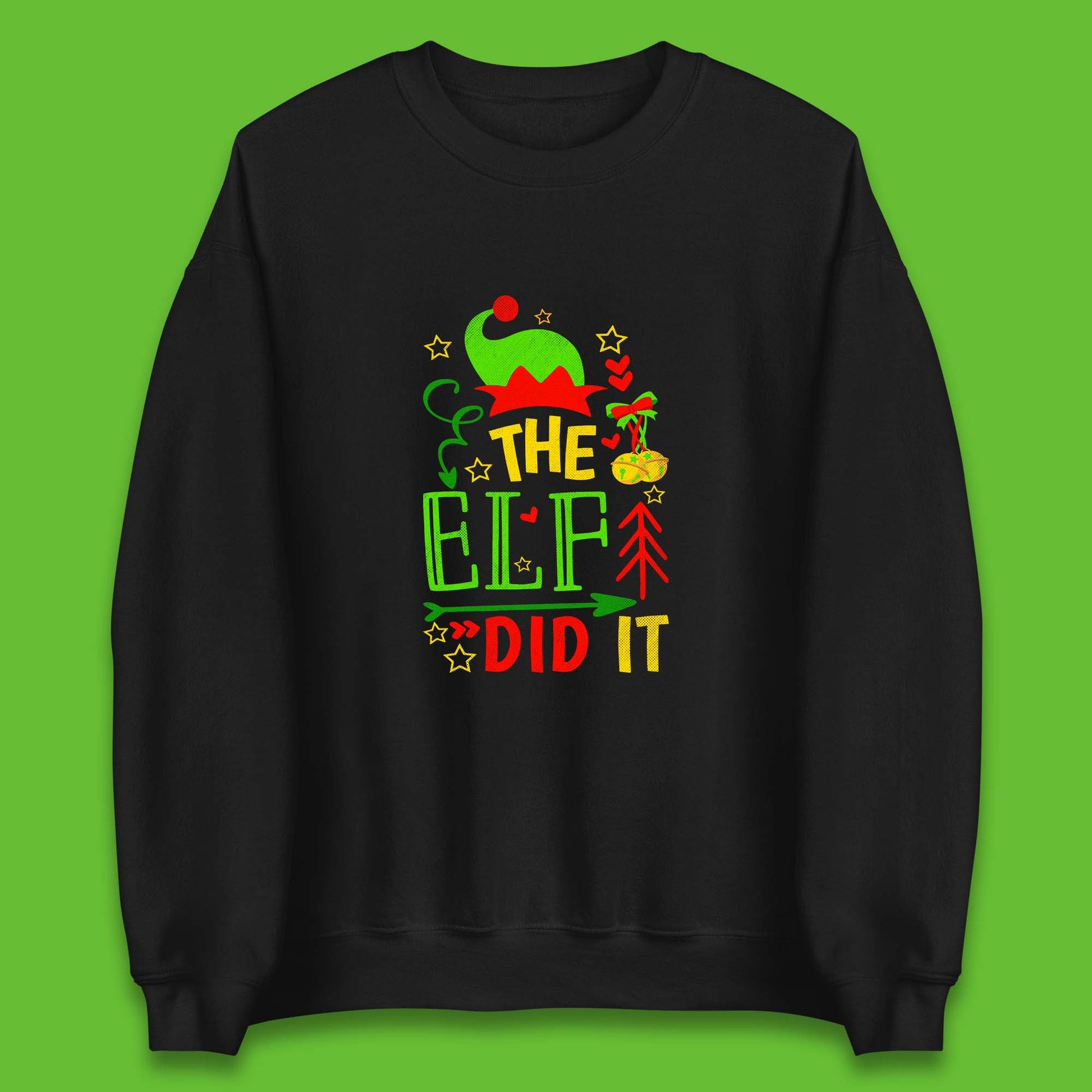 christmas the elf did it funny sweatshirt