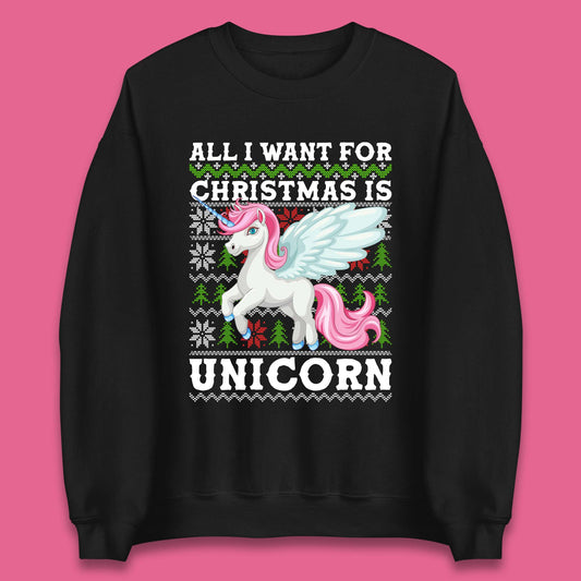 Want Unicorn For Christmas Unisex Sweatshirt