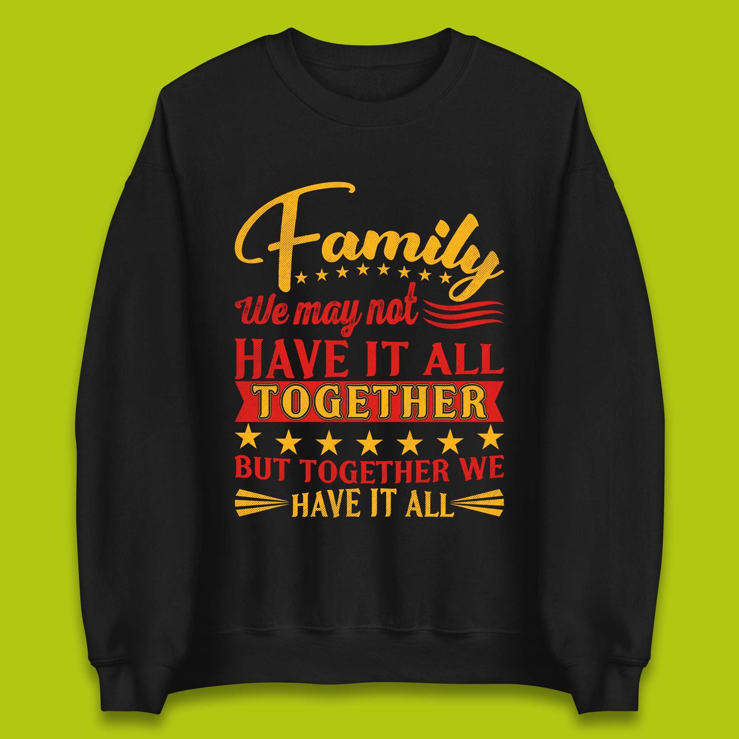 Family Reunion Unisex Sweatshirt