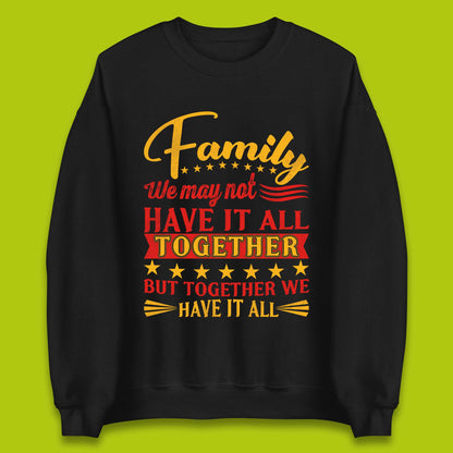 Family Reunion Unisex Sweatshirt