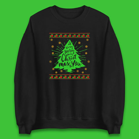 A Very Merry Christmas To You Christmas Tree Xmas Season Unisex Sweatshirt