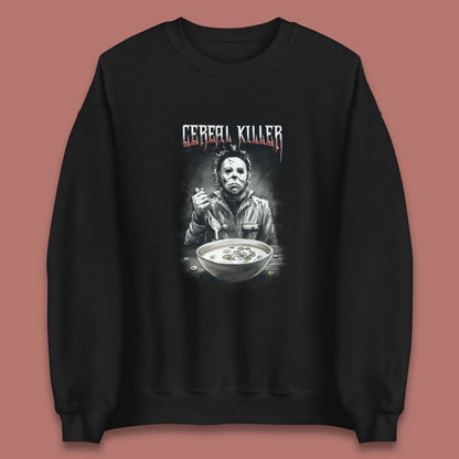 Michael Myers Cereal Killer Halloween Serial Killer Horror Movie Character Unisex Sweatshirt