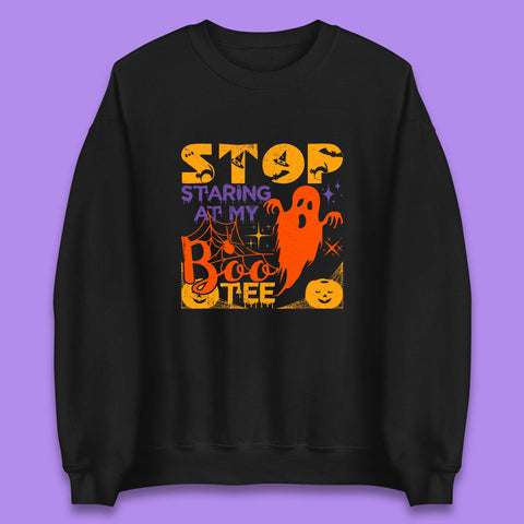 Stop Staring At My Boo Tee Funny Sayings Halloween Ghost Party Unisex Sweatshirt