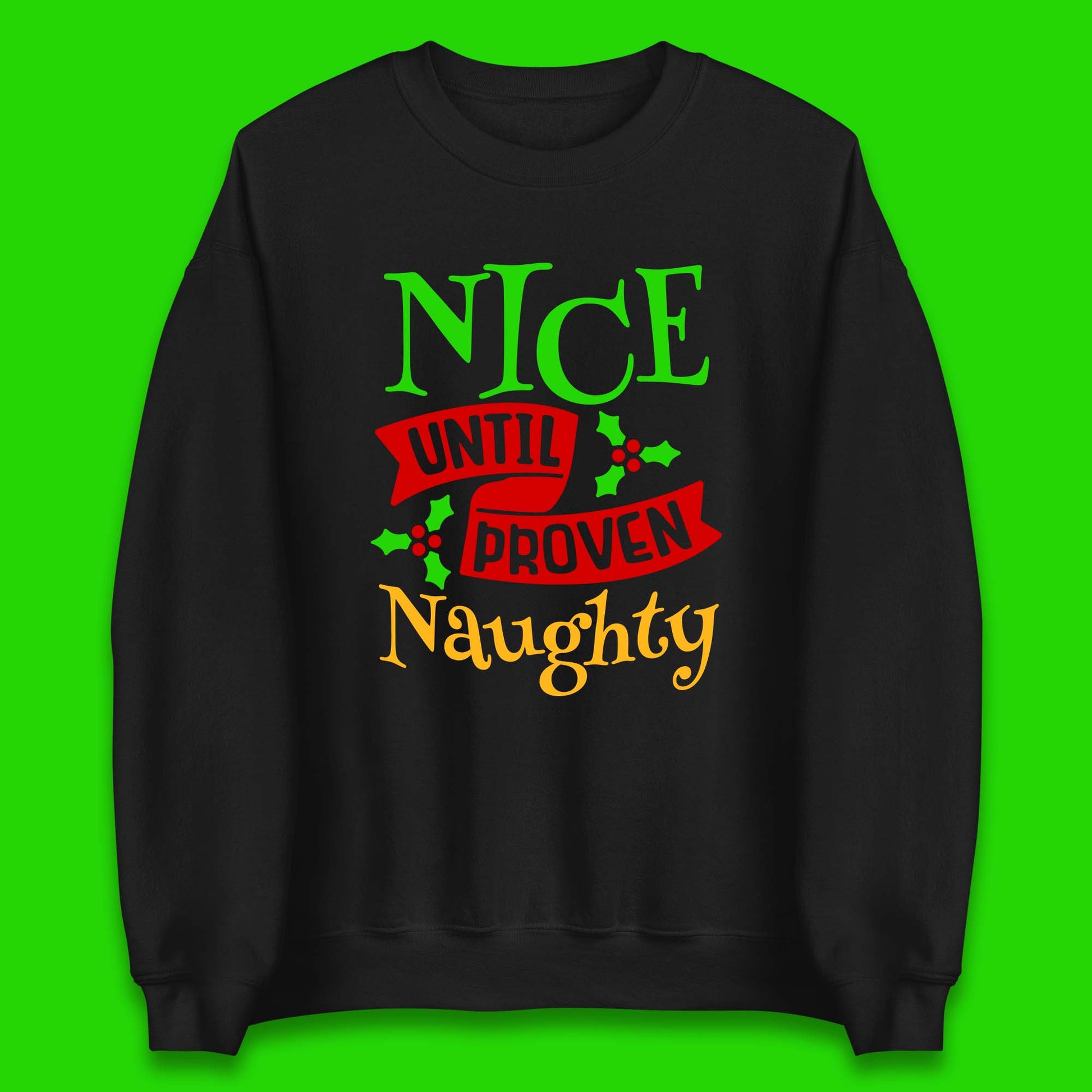 christmas nice until proven naughty sweatshirt