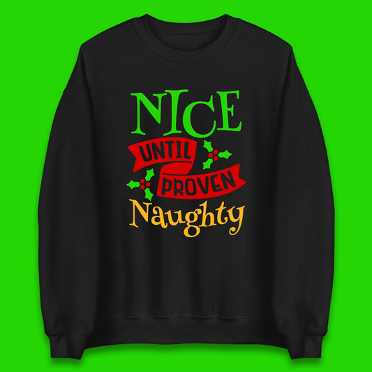 christmas nice until proven naughty sweatshirt