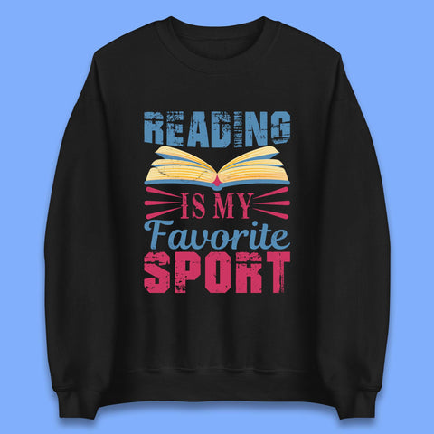 Reading Is My Favorite Sport Unisex Sweatshirt