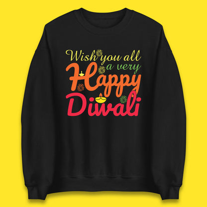 Wish You All A Very Happy Diwali Festival Of Lights Indian Diwali Holiday Celebration Unisex Sweatshirt