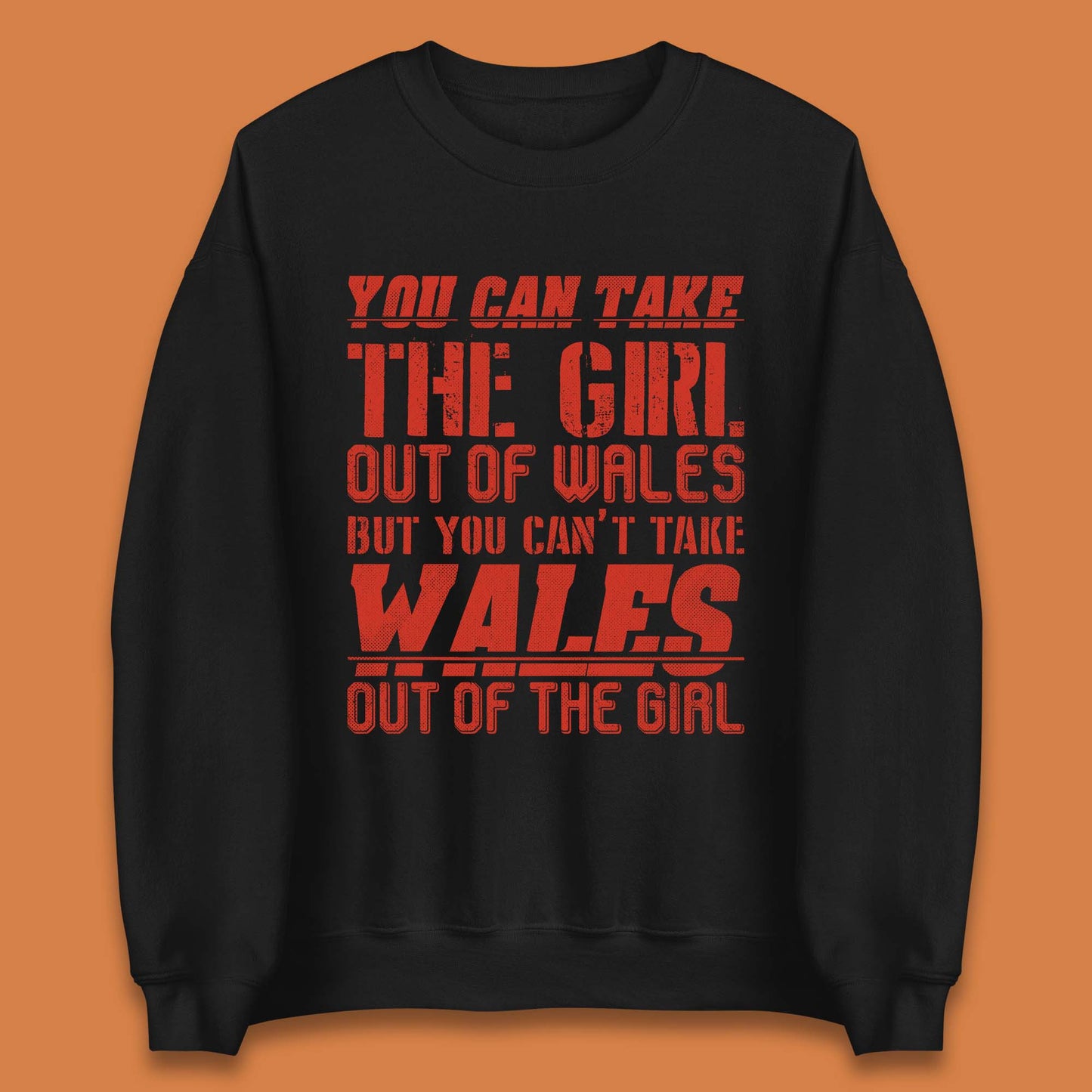 The Girl Out Of Wales Unisex Sweatshirt